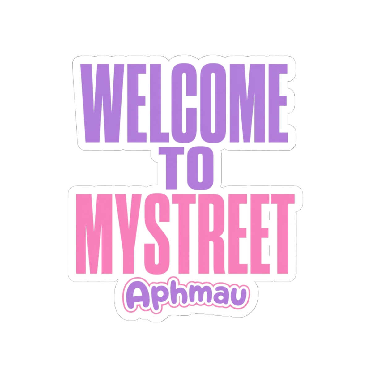 Aphmau "Welcome to MyStreet" Sticker - alternate angle 2, merchandise